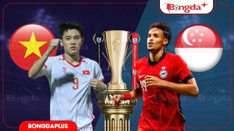Nhận định bóng đá Việt Nam vs Singapore, 20h00 ngày 31/7: 3 điểm cho chủ nhà!
